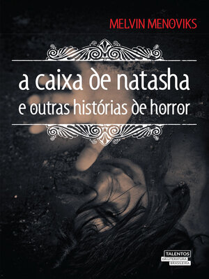 cover image of A caixa de Natasha e outras histórias de horror